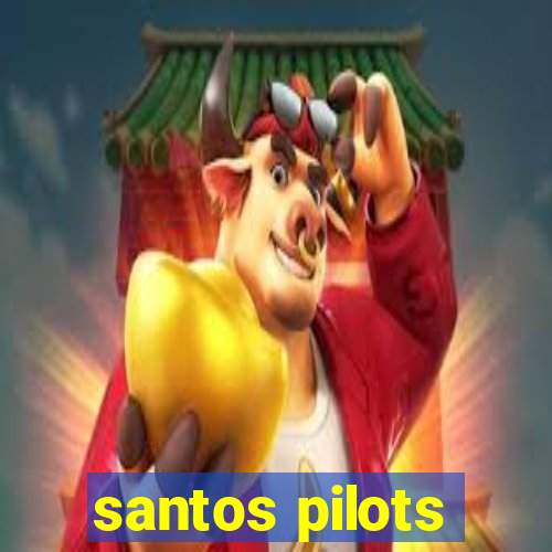 santos pilots